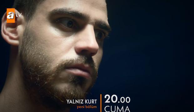 Yalnız Kurt 2.bölüm fragmanı: 'Kim çıra olmuş yanıyor, kim ateşi körüklüyor?' Orada yangın var...