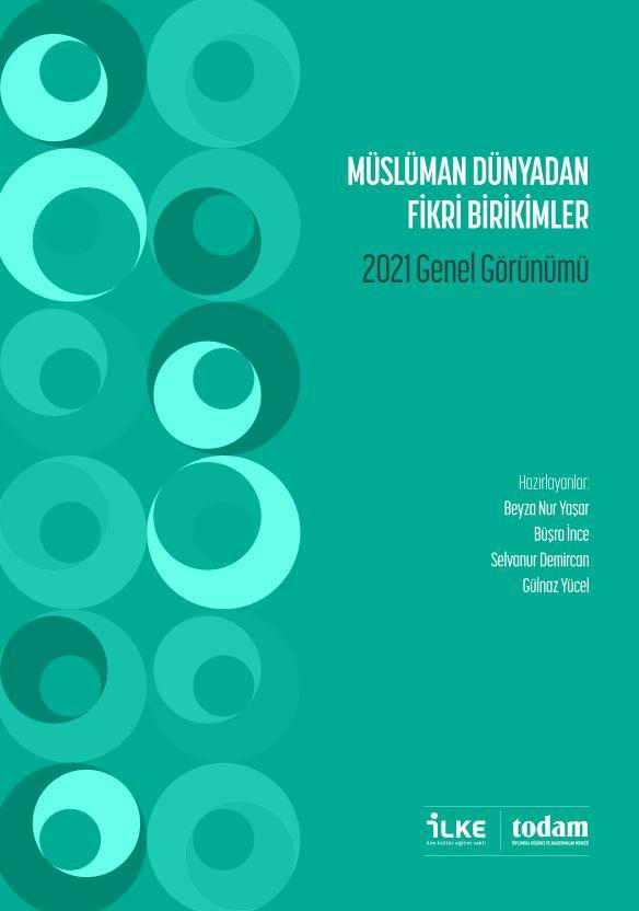 Müslüman Dünyadan Fikri Birikimler Raporu 2021 yayımlandı!