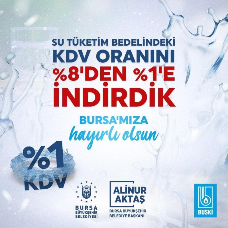 Bursa Büyükşehir Belediyesi, su faturalarındaki KDV'yi yüzde 1'e düşürdü