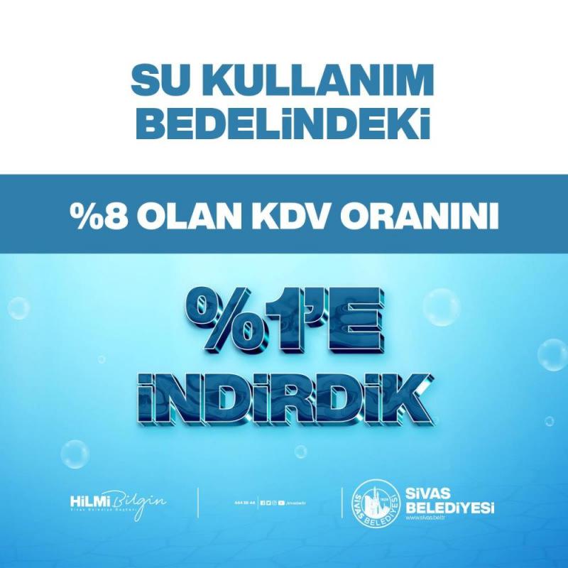 Sivas Belediyesi su kullanım bedelini yüzde 1'e düşürdü