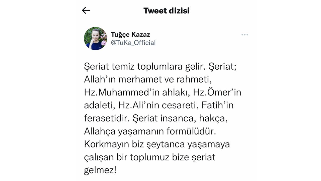 Tuğçe Kazaz'ın şeriat ile ilgili attığı tweet