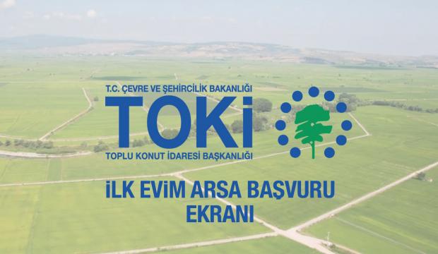 TOKİ İlk Evim Arsa başvurusu nasıl yapılır? Arsa ücretleri ve taksit ödemesi...