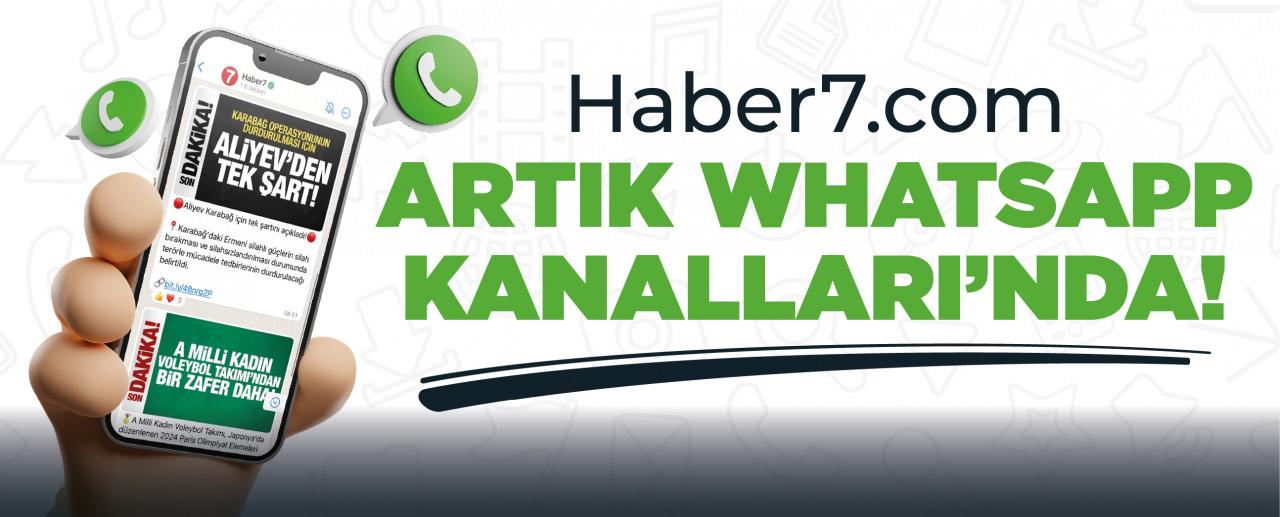 Haber7.com'u WhatsApp üzerinden takip etmek için hemen tıklayın!