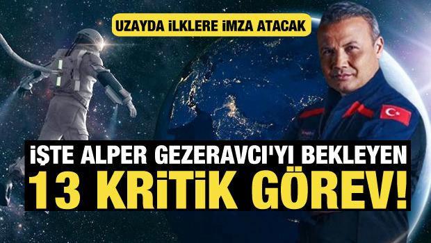 İlk Türk Astronotunu uzayda ne bekliyor? İşte Alper Gezeravcı'yı bekleyen 13 görev... | Haber7