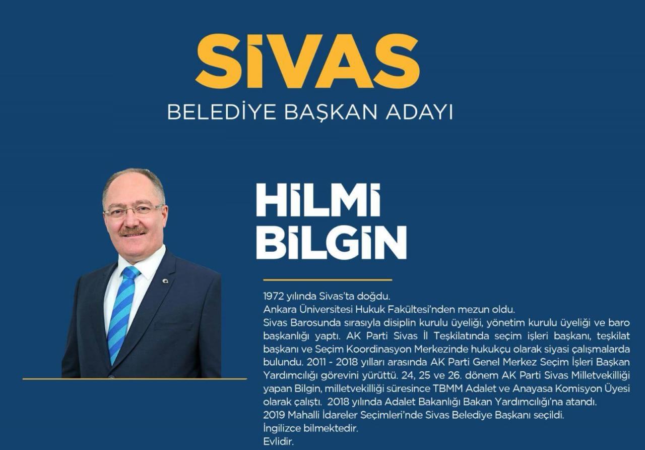 Ak Parti Sivas Büyükşehir Belediye Başkan Adayı Hilmi Bilgin kimdir ve aslen nerelidir?