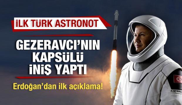 İlk Türk astronot Alper Gezeravcı’nın kapsülü dünyaya iniş yaptı!