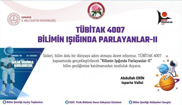 Isparta’da bilim şenliği başlıyor: “Bilimin Işığında Parlayanlar-II”