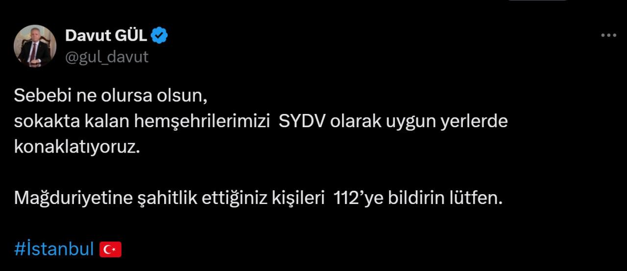 İstanbul Valisi Davut Gül'ün evsizlerle ilgili paylaşımı