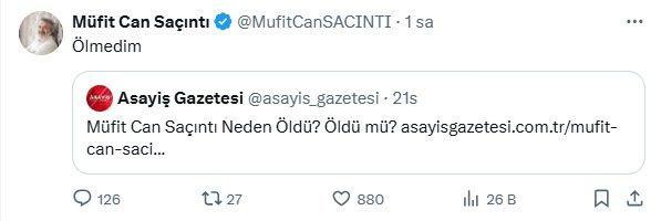 Müfit Can Saçıntı'nın öldüğüne dair yapılan haberlerin ardından yaptığı açıklama