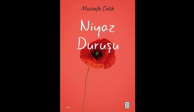 Şair Mustafa &Ccedil;elik&rsquo;ten 40 yıl sonra g&ouml;rkemli d&ouml;n&uuml;ş: &ldquo;Niyaz Duruşu&rdquo;