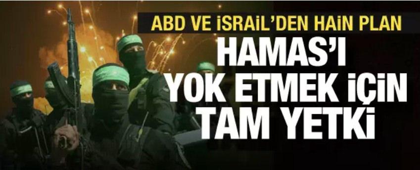 https://www.haber7.com/dis-politika/haber/3506563-abd-ve-israilin-yeni-plani-hamasi-yok-etmek-icin-tam-yetki