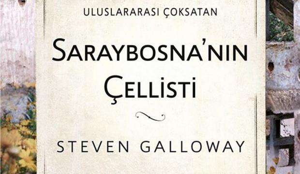 Savaşın insanlığın tanımını nasıl değiştirdiğini anlatan roman: Saraybosna’nın Çellisti