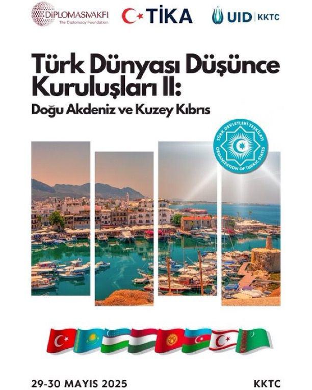 Türk Dünyası Düşünce Kuruluşları II: Doğu Akdeniz ve Kuzey Kıbrıs Forumu bilgi afişi