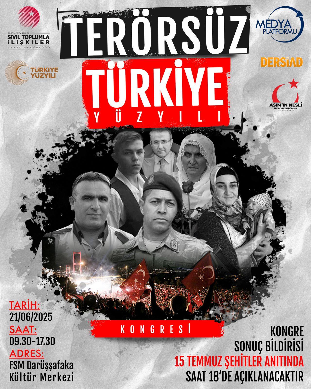 'Terörsüz Türkiye Yüzyılı' Kongresi İstanbul’da gerçekleşecek.