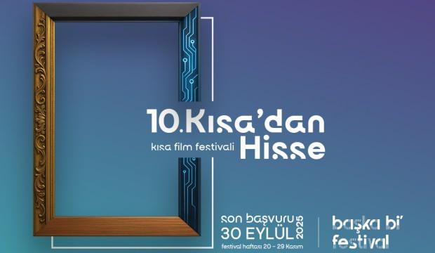 10. Kısa’dan Hisse Kısa Film Festivali’ne başvurular açıldı