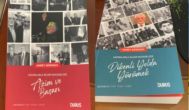 Ahmet Ağırakça'nın İslami mücadeleye ışık tutan iki kitabı raflardaki yerini aldı!