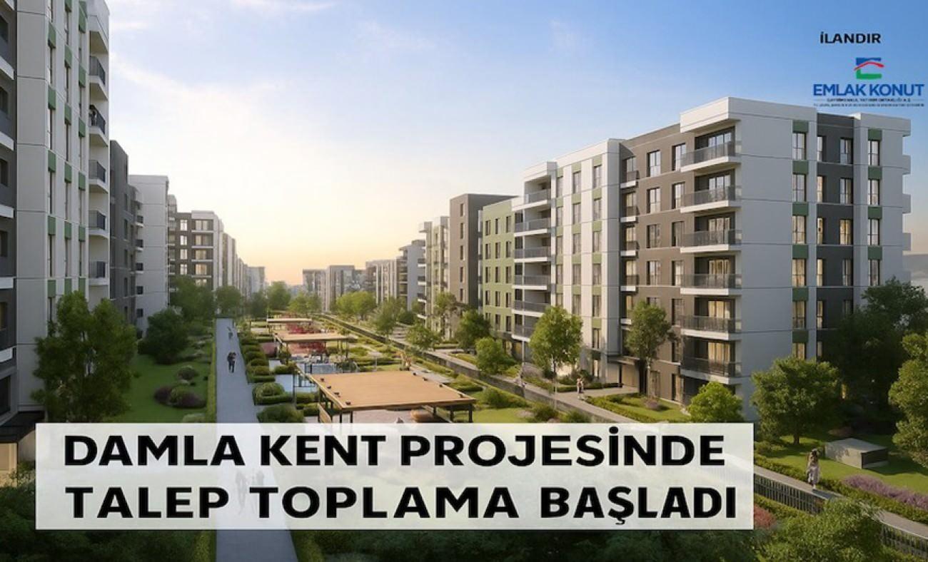 Damla Kent projesinde talep toplama başladı!