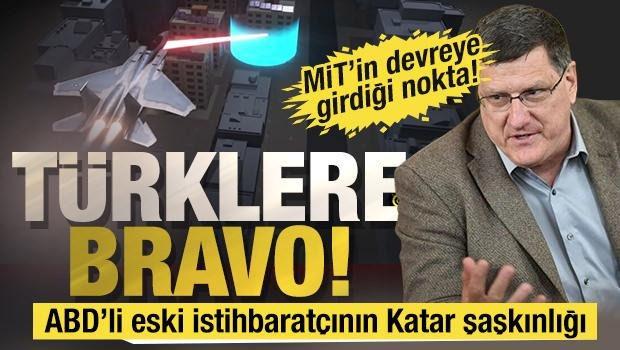 ABD'li eski istihbarat subayı Scott Ritter'in Katar şaşkınlığı: Türklere bravo!