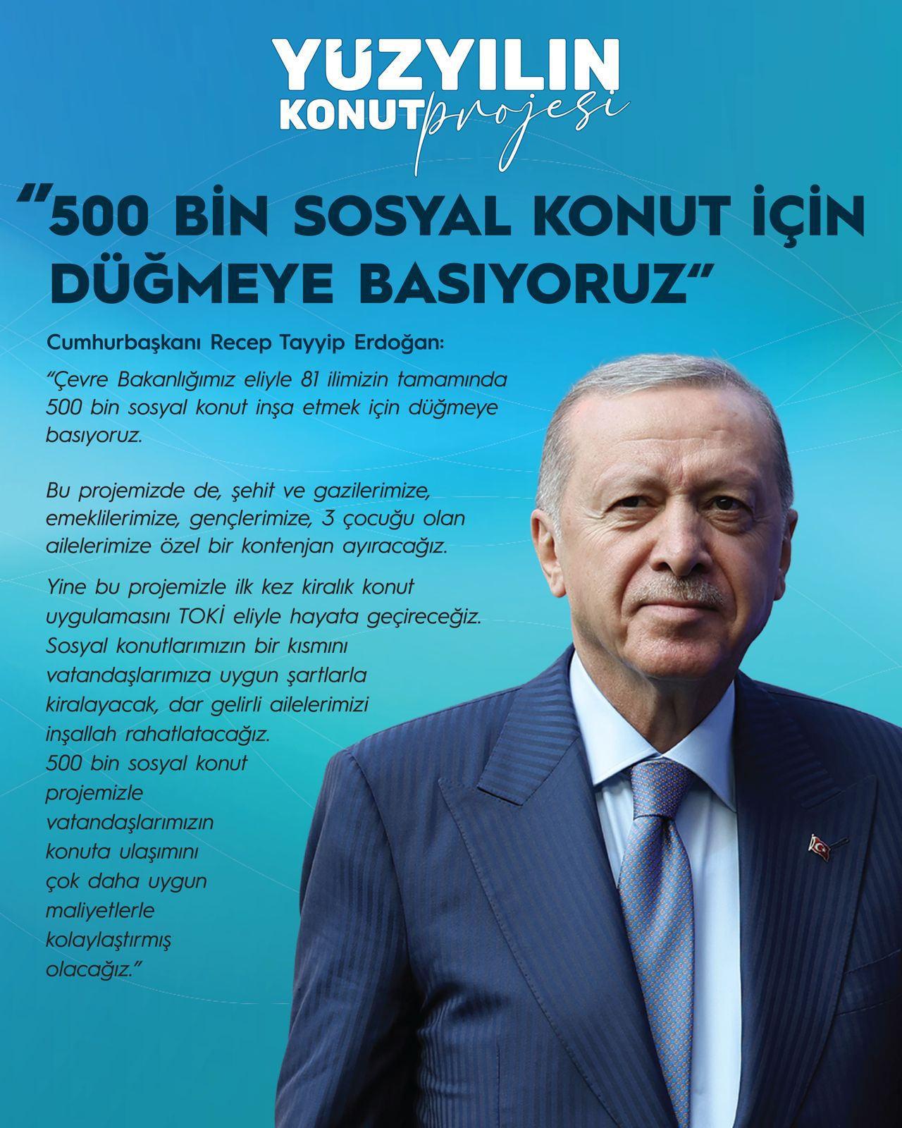 Cumhurbaşkanı Erdoğan 500 bin konut müjdesini verdi