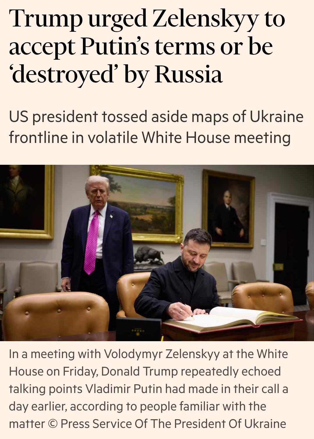 Financial Times: Trump, Zelenskiy'e “Putin’in şartlarını kabul et ya da yok ol” dedi