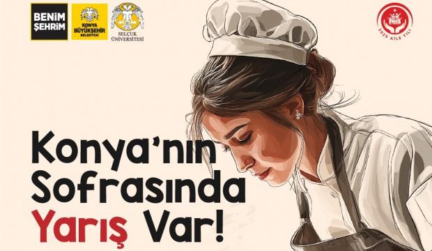 “Konya Yöresel Yemek Yarışması" için başvurular başladı 