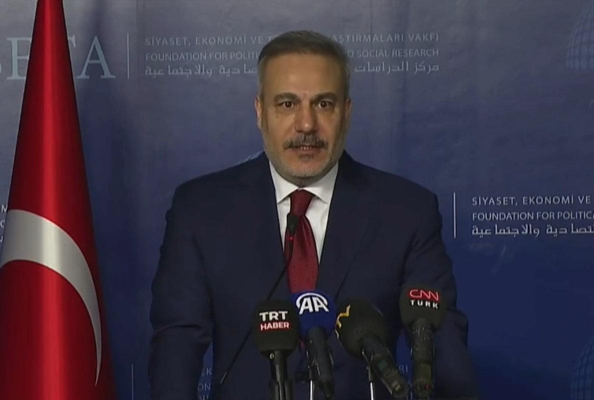 Dışişleri Bakanı Hakan Fidan