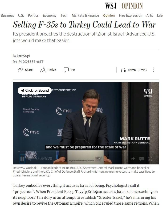 The Wall Street, Amit Segal imzasıyla yayınladığı analizi 'Tükiye'ye F-35 satmak savaşa yol açabilir' başlığı ile yayınladı.
