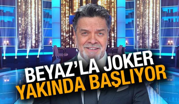 Beyaz Show geri geliyor! Beyaz'la Joker ne zaman başlayacak, hangi g&uuml;n?