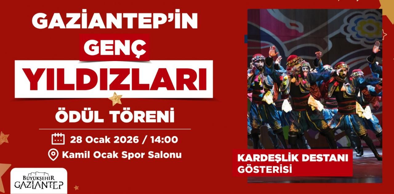Gaziantep’in Genç Yıldızları Ödül Töreni 28 Ocak'ta düzenlenecek.