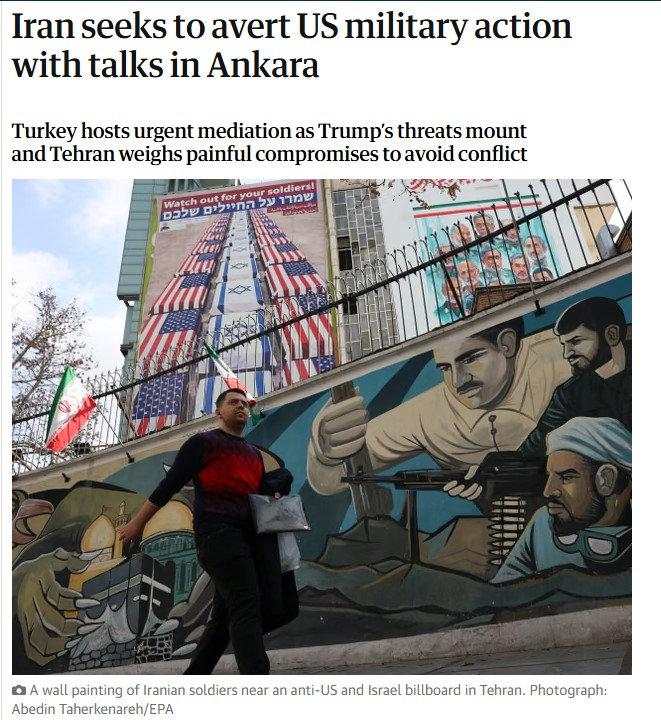 The Guardian'ın 'İran, Ankara'daki görüşmelerle ABD'nin askeri müdahalesini önlemeyi amaçlıyor.' başlıklı haberi