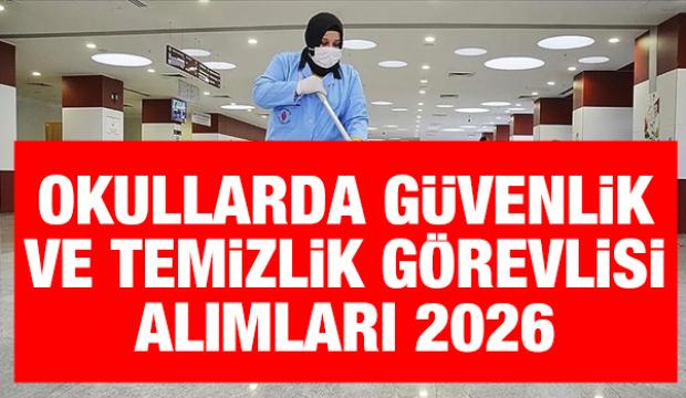İŞKUR TYP Okullarda g&uuml;venlik ve temizlik g&ouml;revlisi alımları 2026
