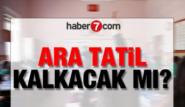 Ara tatil kalkacak mı? Bakan Tekin net konuştu