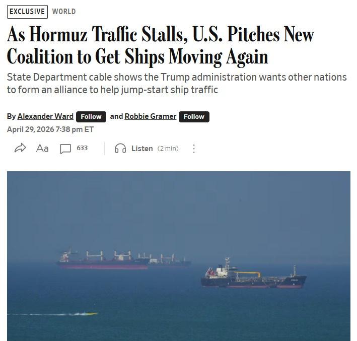 WSJ'nin ilgili haberi. Çeviri: Hürmüz Hattı'nda Trafik Durunca, ABD Gemilerin Yeniden Harekete Geçmesi İçin Yeni Bir Koalisyon Önerisinde Bulundu