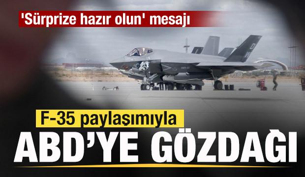 F-35 paylaşımıyla ABD'ye tehdit! 'S&uuml;rprize hazır olun' mesajı