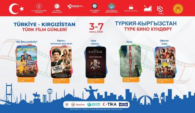 'T&uuml;rkiye-Kırgızistan T&uuml;rk Film G&uuml;nleri' Bişkek'te ger&ccedil;ekleştirilecek