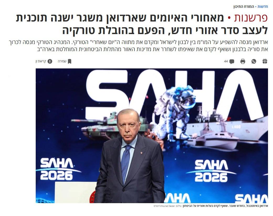 Haaretz'de yayınlanan 'Erdoğan'ın Tehditlerinin Ardında: Bu Kez Türkiye Önderliğinde Yeni Bir Bölgesel Düzen Oluşturma Planı Var' başlıklı analiz