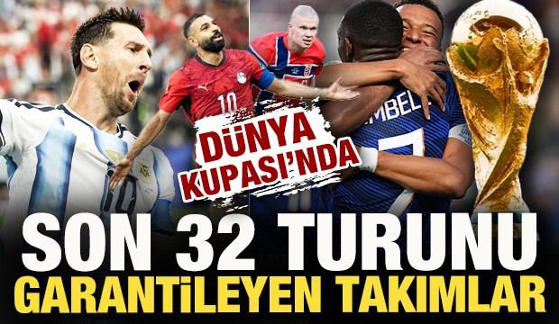 D&uuml;nya Kupası'nda 'Son 32' turunu garantileyen &uuml;lkeler