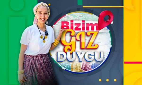 Kanal7'de yeni bir macera! Anadolu'yu "Bizim Gız Duygu" ile keşfetmeye hazır olun