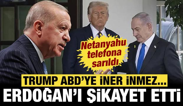 Trump ABD'ye iner inmez... Netanyahu telefona sarıldı, Erdoğan'ı şikayet etti!