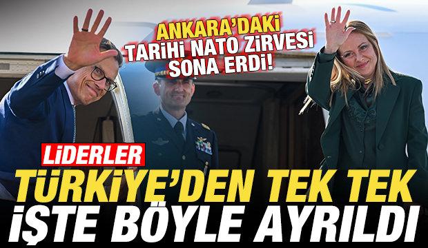 T&uuml;rkiye'deki tarihi NATO zirvesi sona erdi! Liderler Ankara'dan işte b&ouml;yle ayrıldı