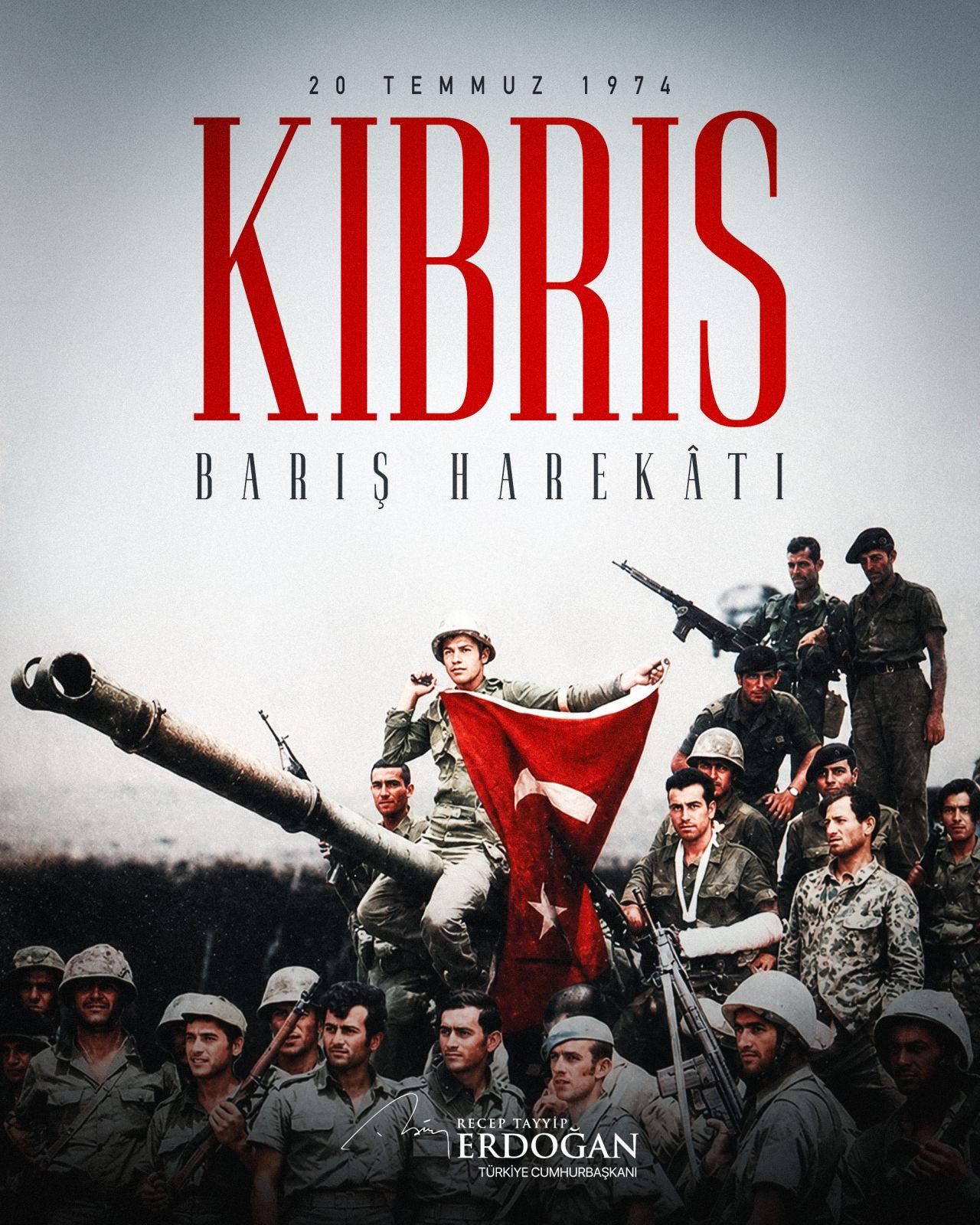 Cumhurbaşkanı Erdoğan'ın Kıbrıs Barış Harekatı'nın yıl dönümüyle ilgili sosyal medya paylaşımı