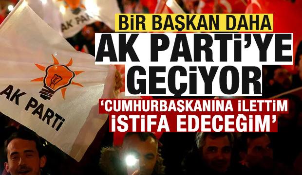 Bir Başkan daha AK Parti'ye ge&ccedil;iyor iddiası 'Cumhurbaşkanına istifa talebini iletti'