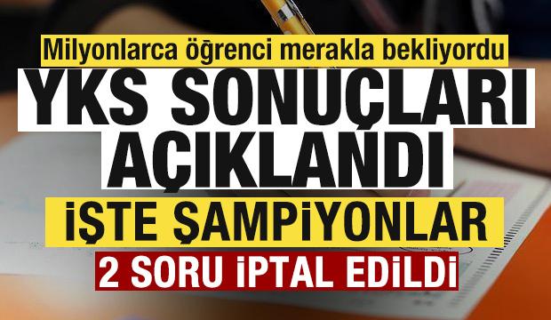 Son dakika: 2026 YKS sonu&ccedil;ları a&ccedil;ıklandı! 2 soru iptal edildi! İşte şampiyonlar
