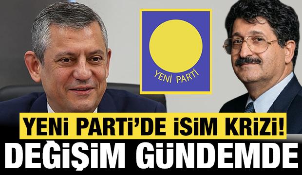 Yeni Parti'de b&uuml;y&uuml;k kriz: İsim eski &ccedil;ıktı, değişiklik g&uuml;ndemde!