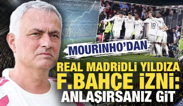 Mourinho'dan Real Madridli yıldıza Fenerbah&ccedil;e izni: Anlaşırsanız git