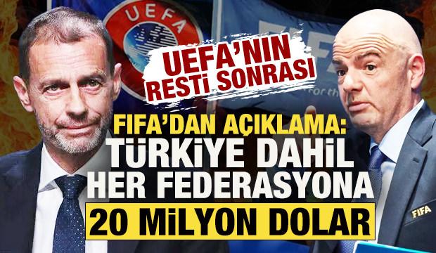 UEFA'nın resti sonrası FIFA'dan a&ccedil;ıklama: T&uuml;rkiye dahil her federasyona 20 milyon dolar