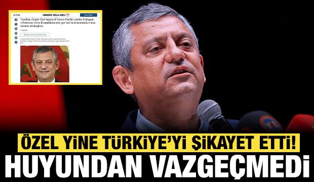 &Ouml;zg&uuml;r &Ouml;zel huyundan vazge&ccedil;medi: Bu kez de Avrupa &uuml;lkesinde şikayet etti!