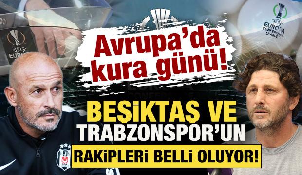 Avrupa'da kura g&uuml;n&uuml;! Beşiktaş ve Trabzonspor'un rakipleri belli oluyor