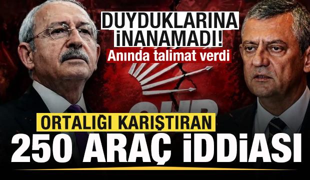 Ortalığı karıştıran 250 ara&ccedil; iddiası! Kılı&ccedil;daroğlu inanamadı, anında talimat verdi