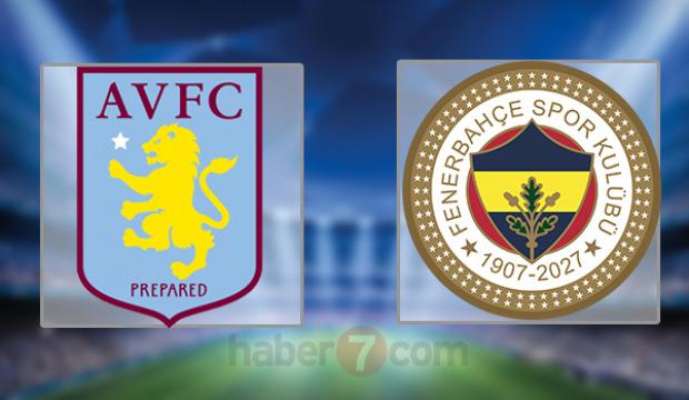 Aston Villa - Fenerbah&ccedil;e ma&ccedil;ı ne zaman, şifresiz mi yayınlanacak?